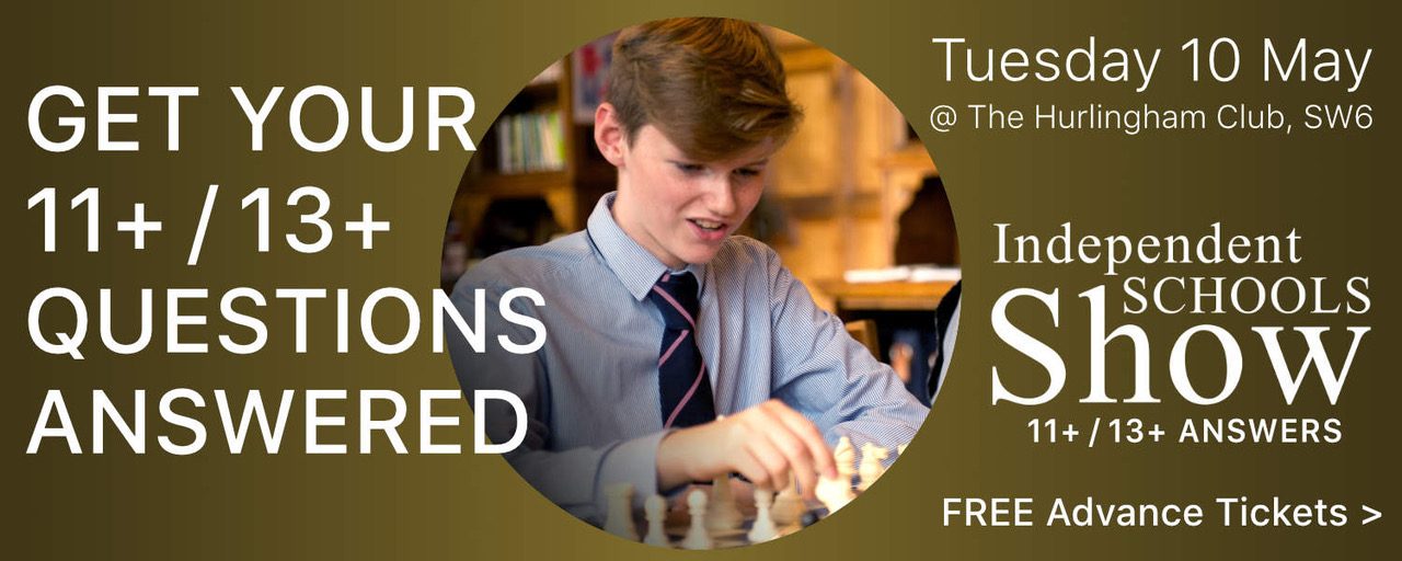 Independent Schools Show Summer Fair - Get your 11+ and 13+ questions answered